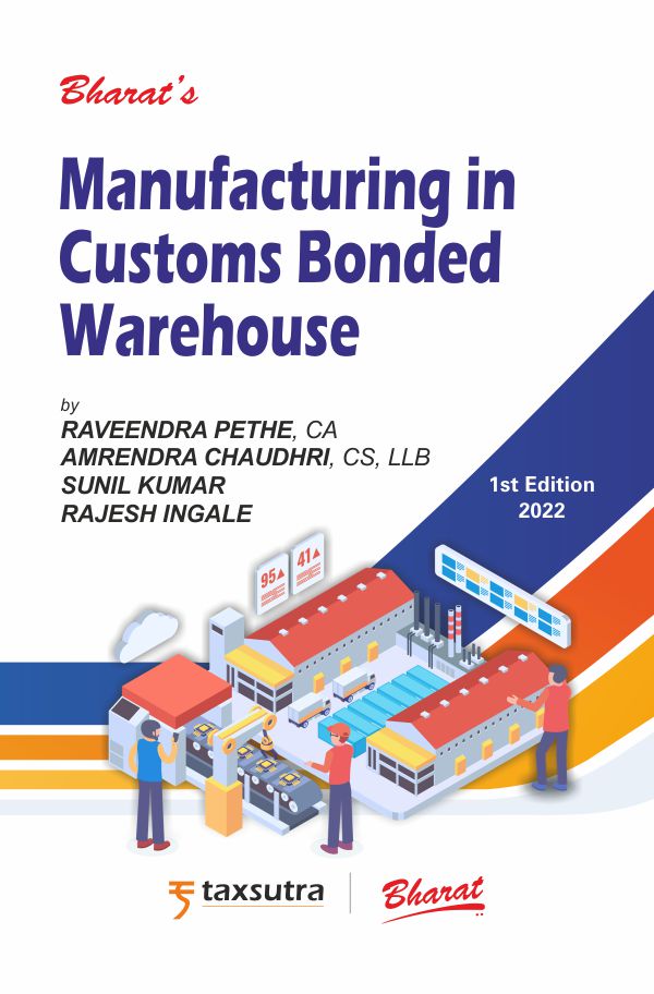 Manufacturing in Customs Bonded Warehouse